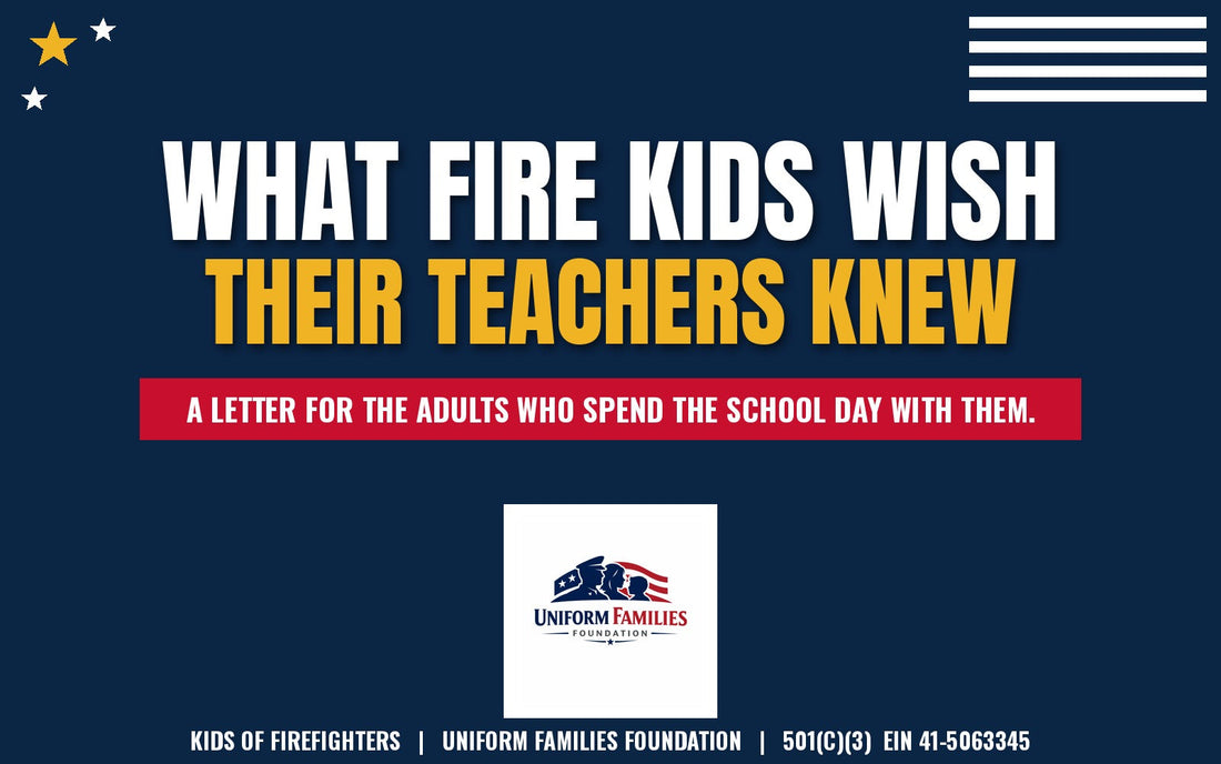 My Dad Is a Firefighter: What Fire Kids Wish Their Teachers Knew